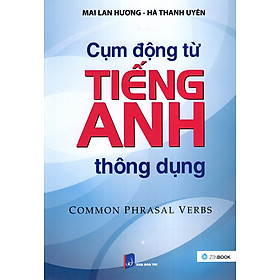 Cụm Động Từ Tiếng Anh Thông Dụng