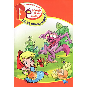 Bé Kể Chuyện Tô Màu Tập Viết (Dành Cho Bé 3 - 4 Tuổi) - Cô Bé Quàng Khăn Đỏ