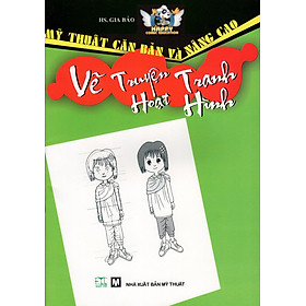 Download sách Mỹ Thuật Căn Bản Và Nâng Cao - Vẽ Truyện Tranh Hoạt Hình (Màu Xanh Lá)