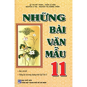 Nơi bán Những Bài Văn Mẫu Lớp 11 - Giá Từ -1đ