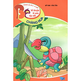 Bé Kể Chuyện Tô Màu Tập Viết (Dành Cho Bé 5 - 6 Tuổi) - Chàng Rùa