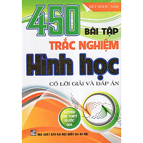 450 Bài Tập Trắc Nghiệm Hình Học (Luyện Thi THPT Quốc Gia)