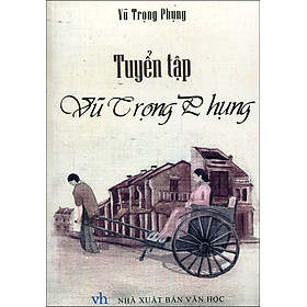 Tuyển Tập Vũ Trọng Phụng