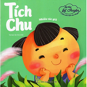 Download sách Bé Tập Kể Chuyện - Tích Chu (Tái Bản)