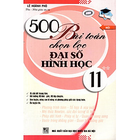 500 Bài Toán Chọn Lọc Đại Số Hình Học Lớp 11 (Tập 2)