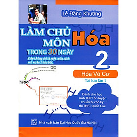 Làm Chủ Môn Hóa Trong 30 Ngày (Tập 2)