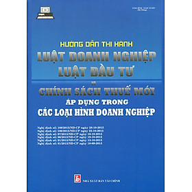 Hướng Dẫn Thi Hành Luật Doanh Nghiệp, Luật Đầu Tư Và Chính Sách Thuế Mới