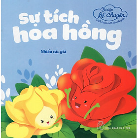 Bé Tập Kể Chuyện - Sự Tích Hoa Hồng