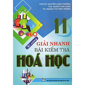 Download sách Kĩ Năng Giải Nhanh Bài Kiểm Tra Hóa Học 11