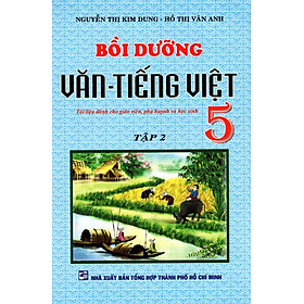 Nơi bán Bồi Dưỡng Văn - Tiếng Việt Lớp 5 (Tập 2) (Tái Bản) - Giá Từ -1đ