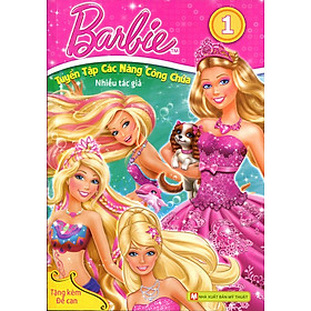 Nơi bán Barbie - Tuyển Tập Các Nàng Công Chúa (Tập 1) - Giá Từ -1đ