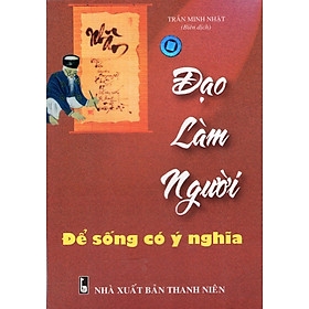 Nơi bán Đạo Làm Người Để Sống Có Ý Nghĩa - Giá Từ -1đ