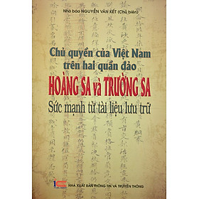 Chủ Quyền Của Việt Nam Trên Hai Quần Đảo Hoàng Sa Và Trường Sa