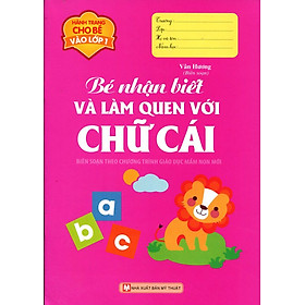 Download sách Hành Trang Cho Bé Vào Lớp 1 - Bé Nhận Biết Và Làm Quen Với Chữ Cái