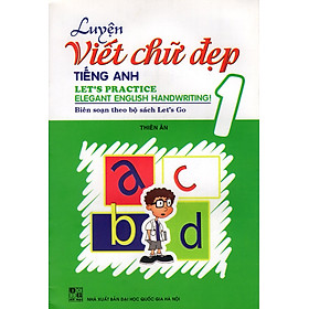 Luyện Viết Chữ Đẹp Tiếng Anh (Tập 1)