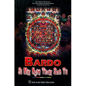 Bardo - Bí Mật Nghệ Thuật Sinh Tử