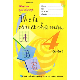 Vở Ô Li Có Viết Chữ Mẫu Lớp 4 (Quyển 2)