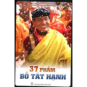 37 Phẩm Bồ Tát Hạnh