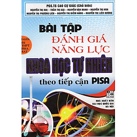 Hình ảnh sách Bài Tập Đánh Giá Năng Lực Khoa Học Tự Nhiên (Luyện Thi THPT PISASAT)