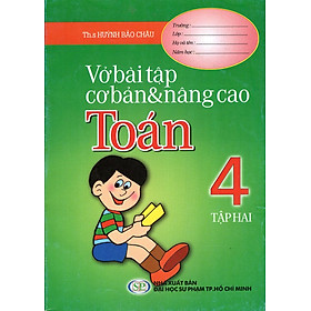 Nơi bán Vở Bài Tập Cơ Bản & Nâng Cao Toán Lớp 4 (Tập 2) - Giá Từ -1đ