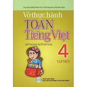 Nơi bán Vở Thực Hành Toán - Tiếng Việt Lớp 4 (Tập 1) (2013) - Giá Từ -1đ