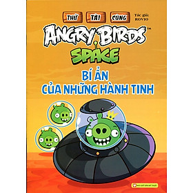 Thử Tài Cùng Angry Birds - Bí Ẩn Của Những Hành Tinh