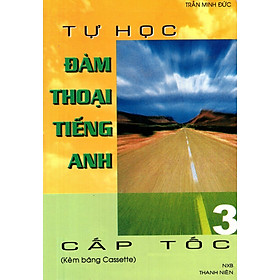 Download sách Tự Học Đàm Thoại Tiếng Anh Cấp Tốc (Tập 3) - Sách Bỏ Túi