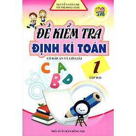 Download sách Đề Kiểm Tra Định Kì Toán Lớp 1 (Tập 2)