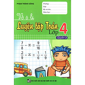Vở Ô Li Luyện Tập Toán Lớp 4 (Quyển 2)