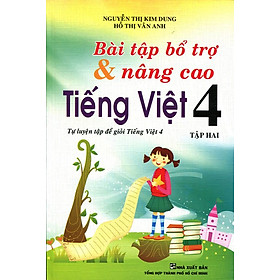 Hình ảnh Bài Tập Bổ Trợ Và Nâng Cao Tiếng Việt Lớp 4 (Tập 2) chính hãng