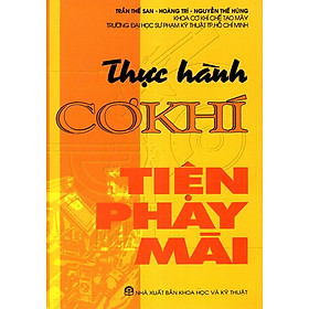 Thực Hành Cơ Khí Tiện - Phay - Mài