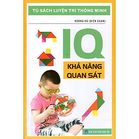 Tủ Sách Luyện Trí Thông Minh - IQ Khả Năng Quan Sát