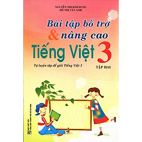 Download sách Bài Tập Bổ Trợ Và Nâng Cao Tiếng Việt Lớp 3 (Tập 2)