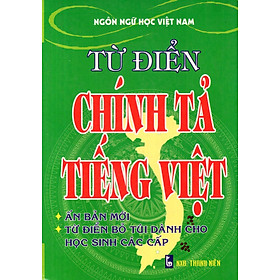 Nơi bán Từ Điển Chính Tả Tiếng Việt - Sách Bỏ Túi - Giá Từ -1đ