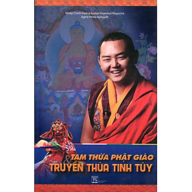 Nơi bán Tam Thừa Phật Giáo Truyền Thừa Tinh Túy - Giá Từ -1đ