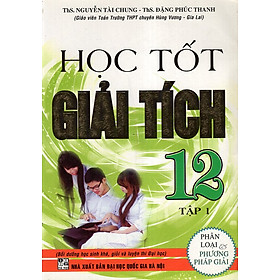 Download sách Học Tốt Giải Tích 12 Tập 1