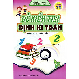 Nơi bán Đề Kiểm Tra Định Kì Toán Lớp 2 (Tập 2) - Giá Từ -1đ