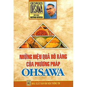 Nơi bán Những Hiệu Quả Rõ Ràng Của Phương Pháp Ohsawa (Tái Bản) - Giá Từ -1đ