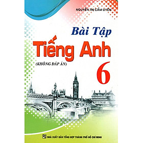 Bài Tập Tiếng Anh Lớp 6 (Không Đáp Án)