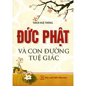 Download sách Đức Phật Và Con Đường Tuệ Giác