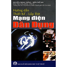 Download sách Hướng Dẫn Thiết Kế - Lắp Đặt Mạng Điện Dân Dụng 