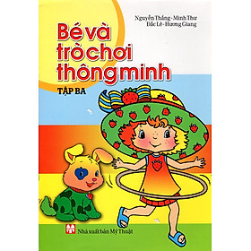 Download sách Bé Và Trò Chơi Thông Minh (Tập Ba)