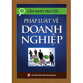 Cẩm Nang Tra Cứu – Pháp Luật Về Doanh Nghiệp