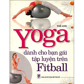 Nơi bán Yoga Dành Cho Bạn Gái Tập Luyện Trên Fitball - Giá Từ -1đ