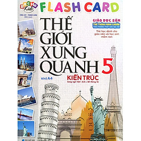 Nơi bán Flashcard Thế Giới Xung Quanh 5 - Kiến Trúc - Giá Từ -1đ