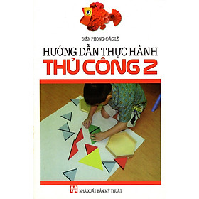 Download sách Hướng Dẫn Thực Hành Thủ Công Lớp 2