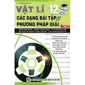 Nơi bán Các Dạng Bài Tập Và Phương Pháp Giải Vật Lí Lớp 12 (Tập 3) - Giá Từ -1đ