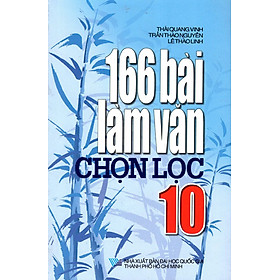 166 Bài Làm Văn Chọn Lọc Lớp 10