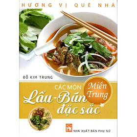 Các Món Lẩu - Bún Đặc Sắc Miền Trung