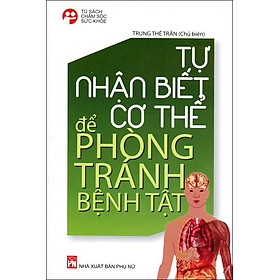 Download sách Tự Nhận Biết Để Cơ Thể Phòng Tránh Bệnh Tật